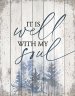 Wall Plaque-Timberland Art-It Is Well (11.75" x 15")