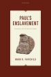 Paul's Enslavement