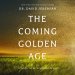 Coming Golden Age