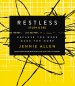 Restless Bible Study Guide plus Streaming Video, Updated Edition