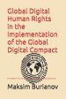 Global Digital Human Rights in the implementation of the Global Digital Compact: The Toolkit for Human-Centered GovTech, AI and Global Governance