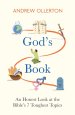 God's Book: An Honest Look at the Bible's 7 Toughest Topics