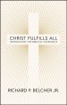Christ Fulfills All