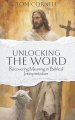 Unlocking the Word: Recovering Meaning in Biblical Interpretation
