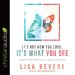 It's Not How You Look, It's What You See