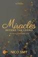 Miracles Beyond The Crowd: the power of persevering faith