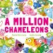 Million Chameleons