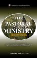 The Pastoral Ministry: Exploring the Pastoral Office and Gift