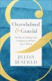 Overwhelmed & Grateful