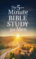 5-Minute Bible Study for Men: Mornings with Jesus