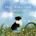 Dog Asks God: The Creation Story