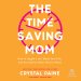 The Time-Saving Mom