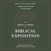 The Beauty and Power of Biblical Exposition