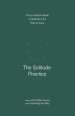The Solitude Practice: A Four-Session Guide to Solitude in the Way of Jesus