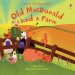 Old Macdonald Had A Farm