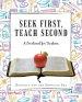 Seek First, Teach Second: A Devotional for Teachers