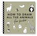 All the Animals: How to Draw Books for Kids with Dogs, Cats, Lions, Dolphins, and More