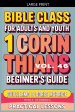 Bible Class for Adults and Youth: Beginner's Guide - 1 Corinthians