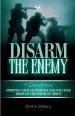 Disarm the Enemy: Stripping Satan of Weapons and Influence Through the Power of Christ