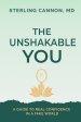 The Unshakable You: A Guide to Real Confidence in a Fake World