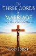 The Three Cords of Marriage: How to Have a Successful Marriage