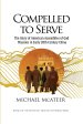Compelled to Serve: The Story of American Assemblies of God Missions in Early 20th Century China