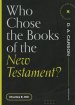 Who Chose the Books of the New Testament? ()