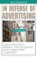 In Defense of Advertising: Arguments from Reason, Ethical Egoism, and Laissez-Faire Capitalism