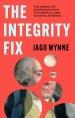 The Integrity Fix: The Simple Yet Surprising Path to Spiritual and Societal Renewal