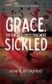 Grace, the Girl with Cells that were Sickled: How It All Started