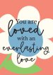 You Are Loved Flower A5 Notebook