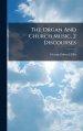 The Organ And Church Music, 2 Discourses