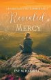 Revealed Mercy: A Journey into the Tower of Trust