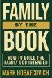 Family by the Book How to Build the Family God Intended