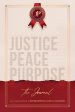 JUSTICE PEACE PURPOSE. The Journal