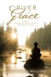 River of Grace: A Novel of Redemption, Second Chances, and Small-Town Hope