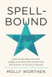 Spellbound: How Charisma Shaped American History from the Puritans to Donald Trump
