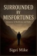 Surrounded by Misfortunes