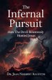 The Infernal Pursuit