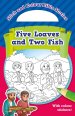 Stick and Colour Bible Stories: Five Loaves and Two Fish - With Colour Stickers