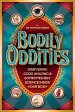 Bodily Oddities