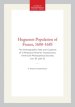 Huguenot Population of France, 1600-1685: The Demographic Fate and Customs of a Religious Minority Transactions, American Philosophical Society (Vol.