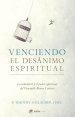 Venciendo El Desanimo Espiritual: La Sabidur