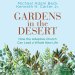 Gardens in the Desert