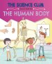 Science Club Investigates: The Human Body