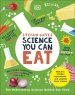 Science You Can Eat