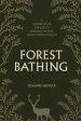 Forest Bathing: A Nature Book for Adults to Help You Find Good Mental Health