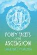 Forty Facets of the Ascension