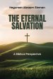 The Eternal Salvation: A Biblical Perspective