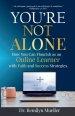 You're Not Alone: How You Can Flourish as an Online Learner with Faith and Success Strategies
